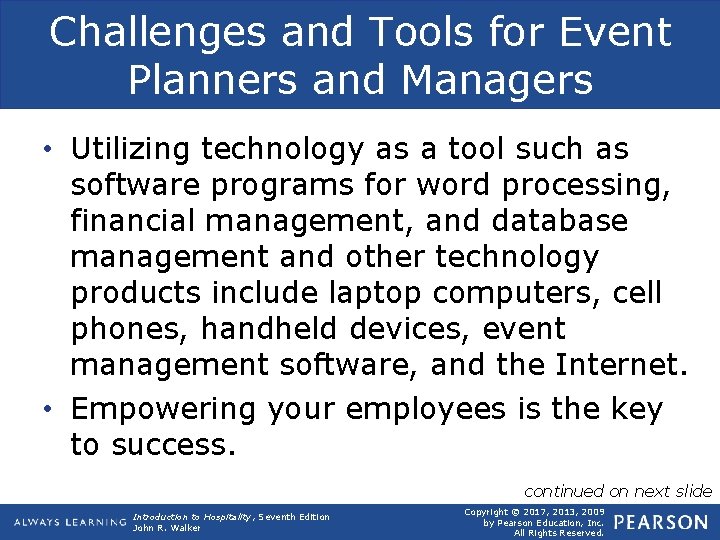 Challenges and Tools for Event Planners and Managers • Utilizing technology as a tool