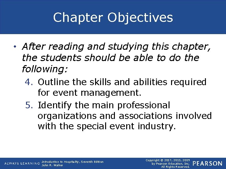Chapter Objectives • After reading and studying this chapter, the students should be able