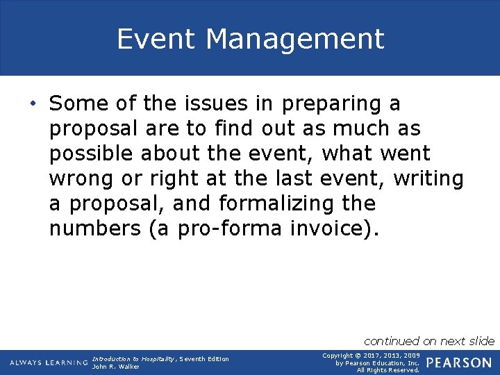 Event Management • Some of the issues in preparing a proposal are to find