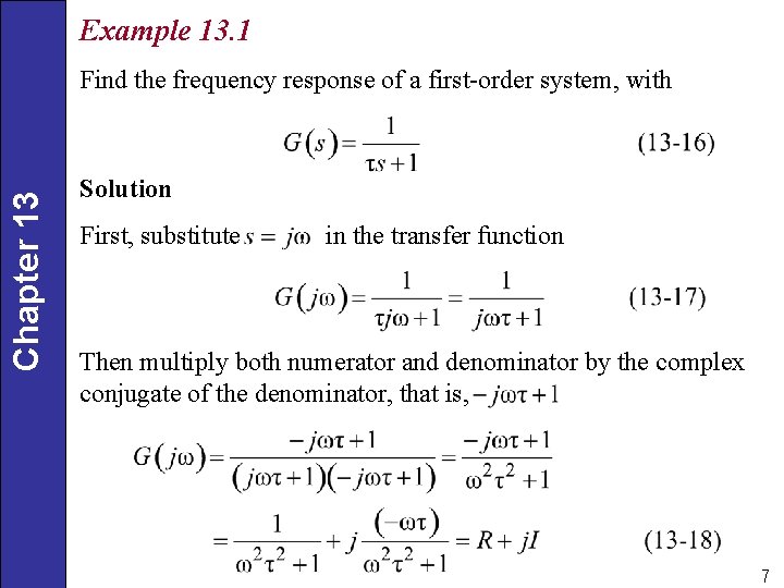 Example 13. 1 Chapter 13 Find the frequency response of a first-order system, with