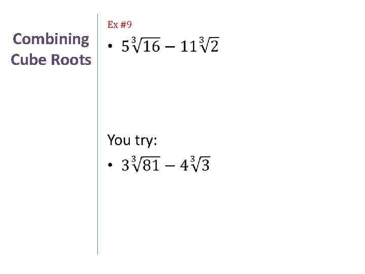 Combining Cube Roots • 