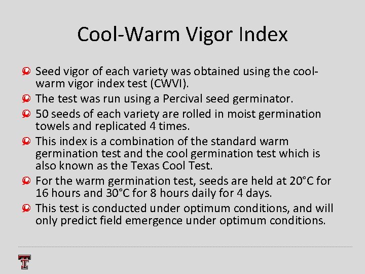 Cool-Warm Vigor Index Seed vigor of each variety was obtained using the coolwarm vigor