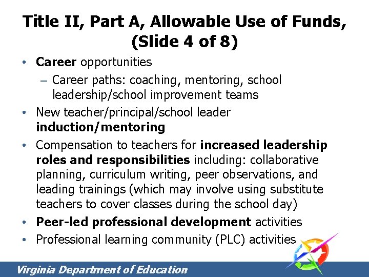Title II, Part A, Allowable Use of Funds, (Slide 4 of 8) • Career Title II, Part A, Allowable Use of Funds, (Slide 4 of 8) • Career