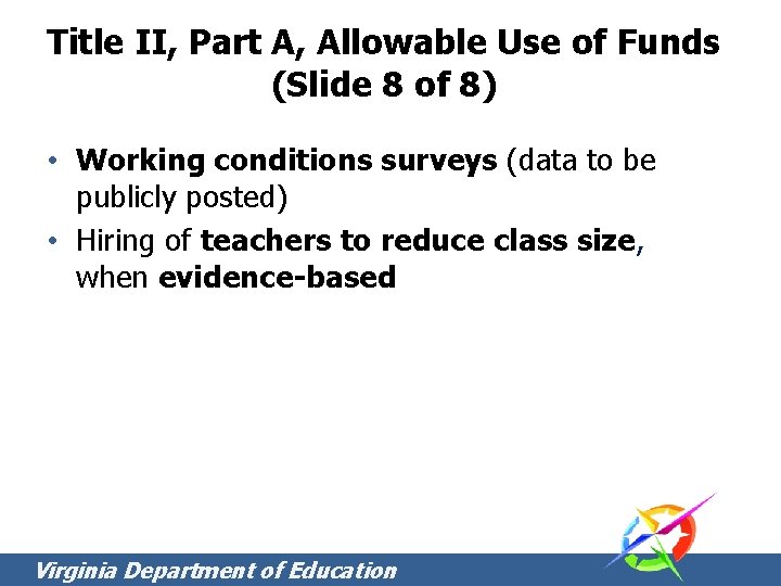 Title II, Part A, Allowable Use of Funds (Slide 8 of 8) • Working Title II, Part A, Allowable Use of Funds (Slide 8 of 8) • Working