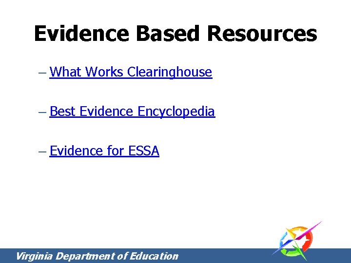 Evidence Based Resources – What Works Clearinghouse – Best Evidence Encyclopedia – Evidence for Evidence Based Resources – What Works Clearinghouse – Best Evidence Encyclopedia – Evidence for