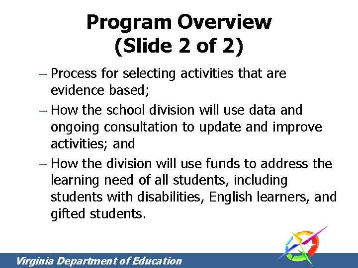Program Overview (Slide 2 of 2) – Process for selecting activities that are evidence Program Overview (Slide 2 of 2) – Process for selecting activities that are evidence