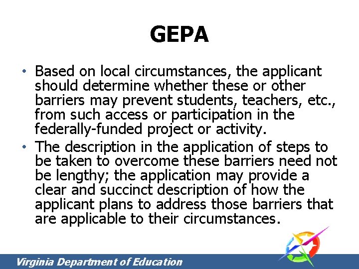GEPA • Based on local circumstances, the applicant should determine whether these or other GEPA • Based on local circumstances, the applicant should determine whether these or other