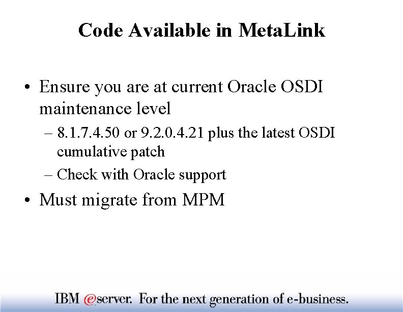 Code Available in Meta. Link • Ensure you are at current Oracle OSDI maintenance