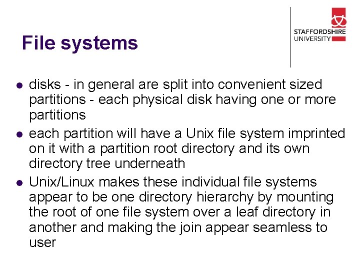 File systems l l l disks - in general are split into convenient sized