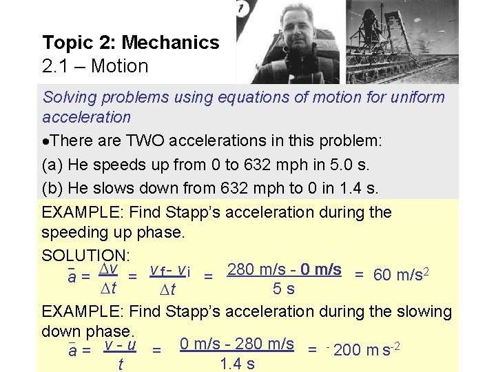Topic 2: Mechanics 2. 1 – Motion Solving problems using equations of motion for