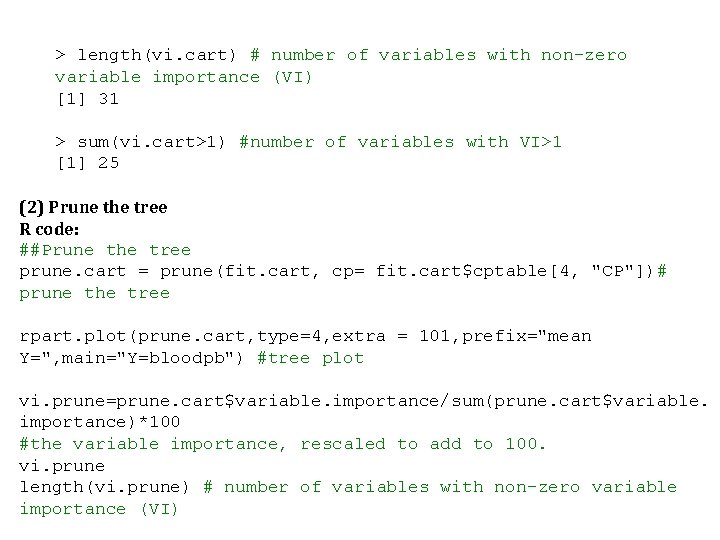 > length(vi. cart) # number of variables with non-zero variable importance (VI) [1] 31