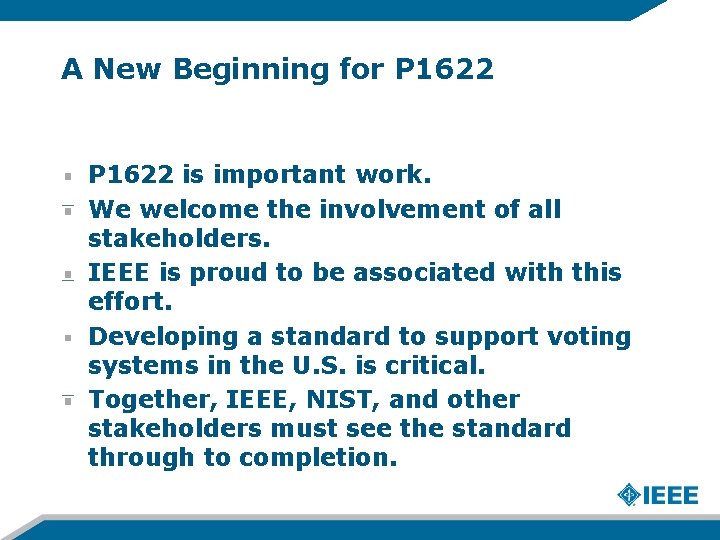 A New Beginning for P 1622 is important work. We welcome the involvement of