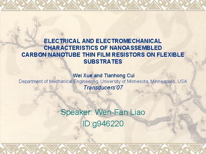ELECTRICAL AND ELECTROMECHANICAL CHARACTERISTICS OF NANOASSEMBLED CARBON NANOTUBE THIN FILM RESISTORS ON FLEXIBLE SUBSTRATES