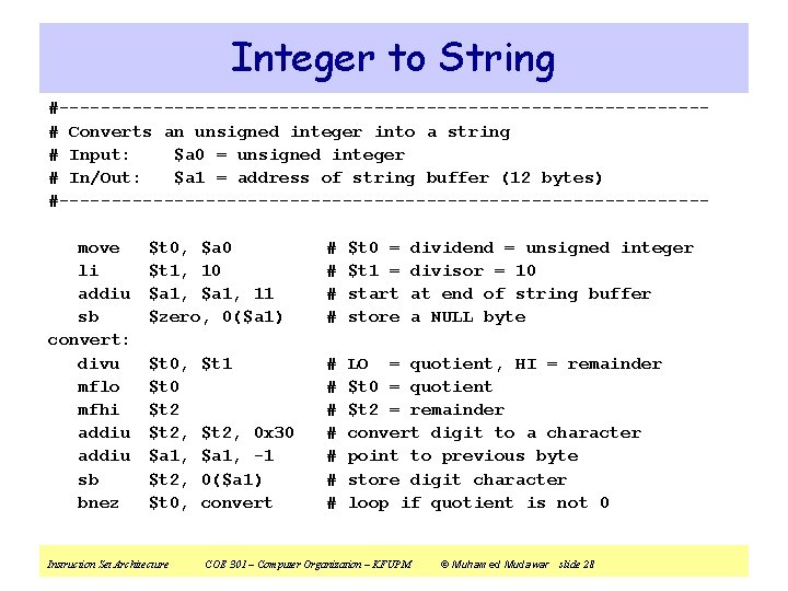 Integer to String #-------------------------------# Converts an unsigned integer into a string # Input: $a