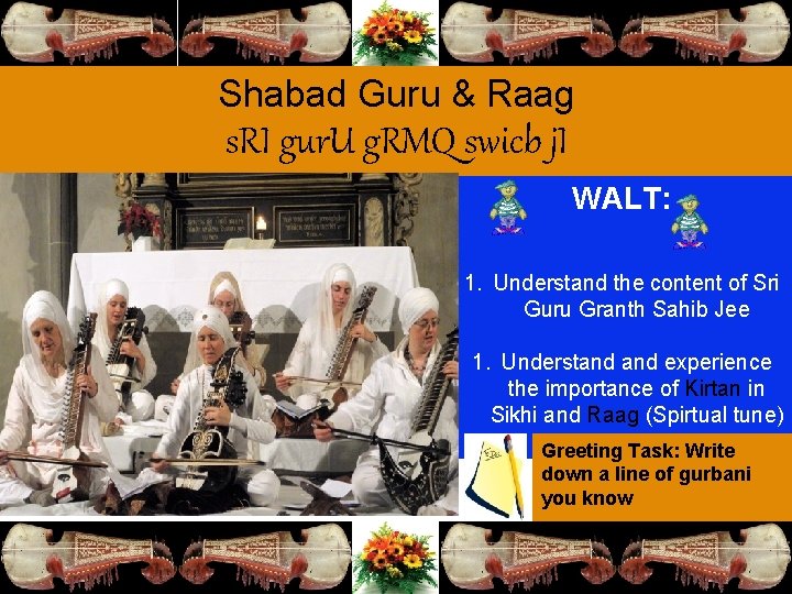 Shabad Guru & Raag s. RI gur. U g. RMQ swicb j. I WALT: