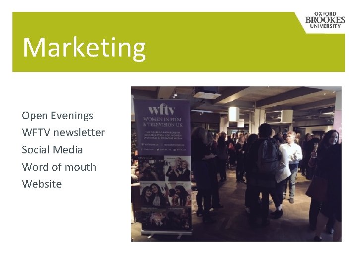 Marketing Open Evenings WFTV newsletter Social Media Word of mouth Website 