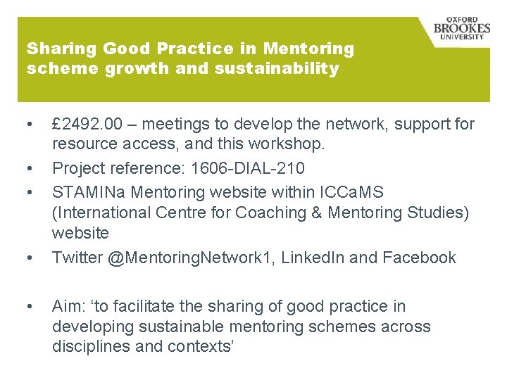 Sharing Good Practice in Mentoring scheme growth and sustainability • • • £ 2492.