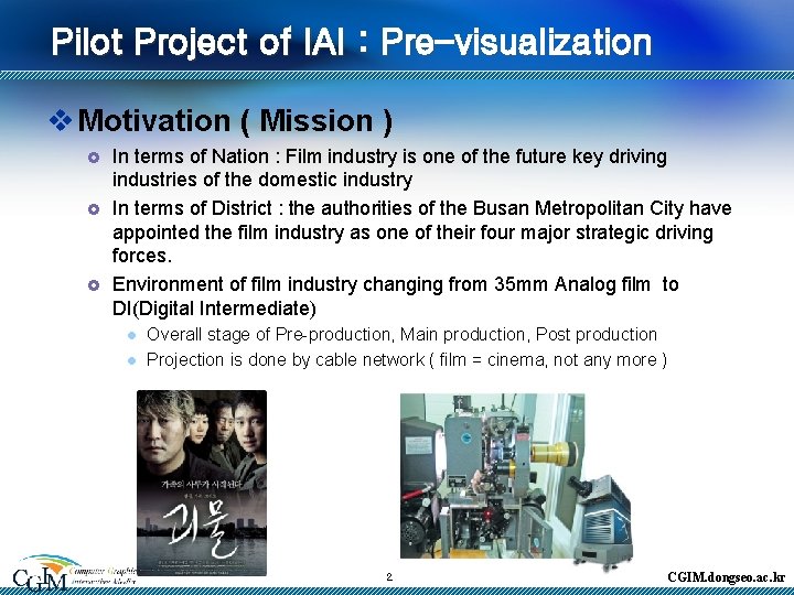 Pilot Project of IAI : Pre-visualization v Motivation ( Mission ) £ £ £