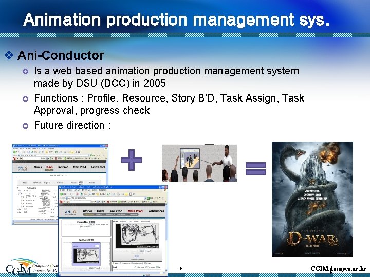 Animation production management sys. v Ani-Conductor £ £ £ Is a web based animation
