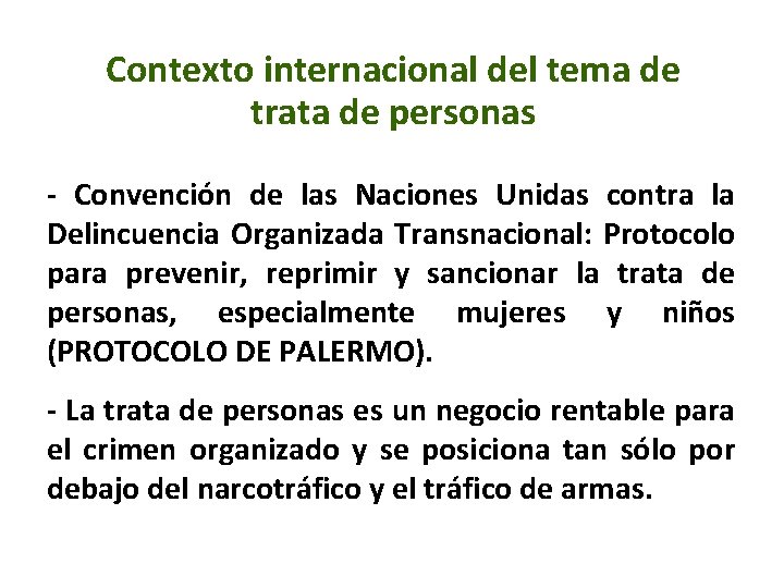 Contexto internacional del tema de trata de personas - Convención de las Naciones Unidas