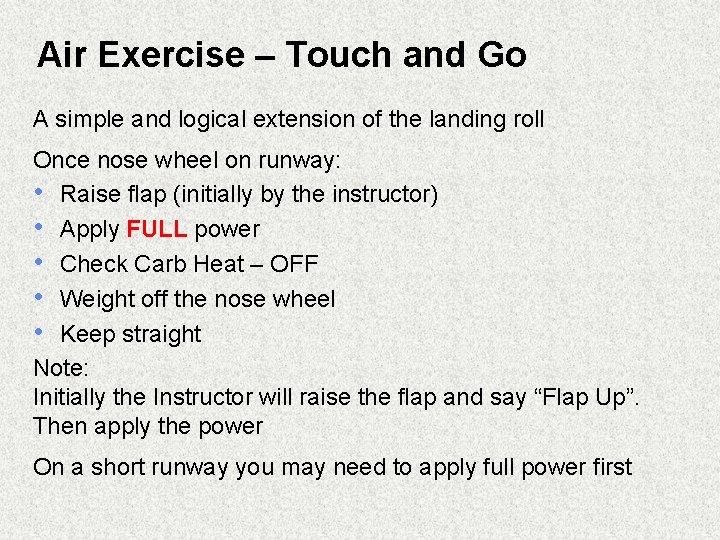 Air Exercise – Touch and Go A simple and logical extension of the landing