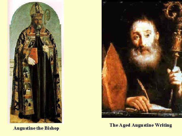 Augustine the Bishop The Aged Augustine Writing 