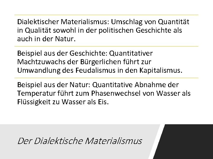 Dialektischer Materialismus: Umschlag von Quantität in Qualität sowohl in der politischen Geschichte als auch