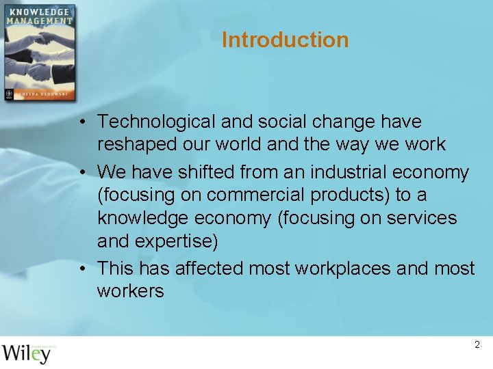 Introduction • Technological and social change have reshaped our world and the way we Introduction • Technological and social change have reshaped our world and the way we