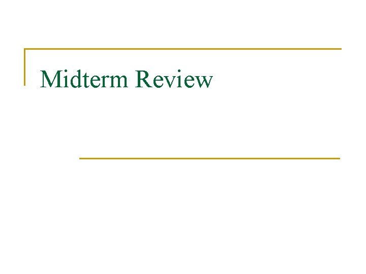 Midterm Review Chapter 1 IS Management Overview The