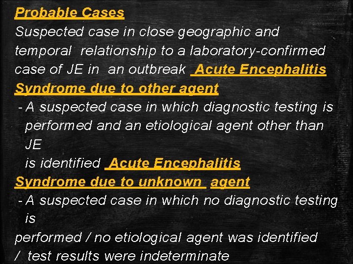 Probable Cases Suspected case in close geographic and temporal relationship to a laboratory-confirmed case Probable Cases Suspected case in close geographic and temporal relationship to a laboratory-confirmed case
