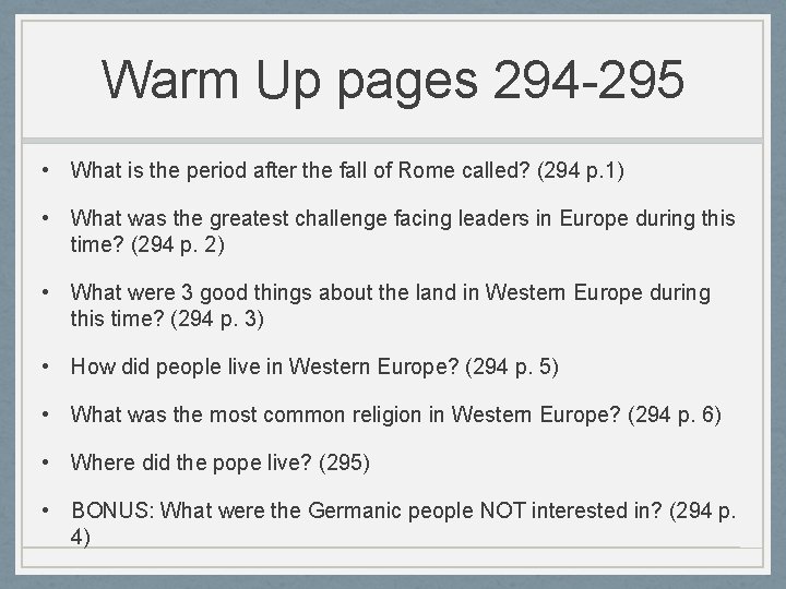 Warm Up pages 294 -295 • What is the period after the fall of