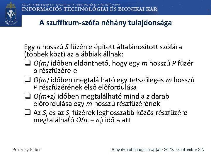 A szuffixum-szófa néhány tulajdonsága Egy n hosszú S füzérre épített általánosított szófára (többek közt)