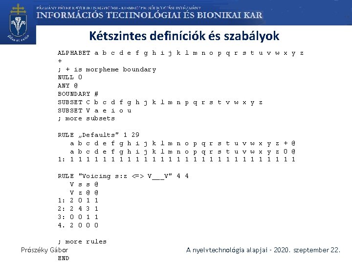 Kétszintes definíciók és szabályok ALPHABET a b c d e f g h i