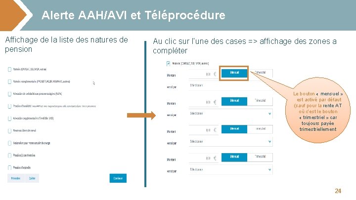 Alerte AAH/AVI et Téléprocédure Affichage de la liste des natures de pension Au clic