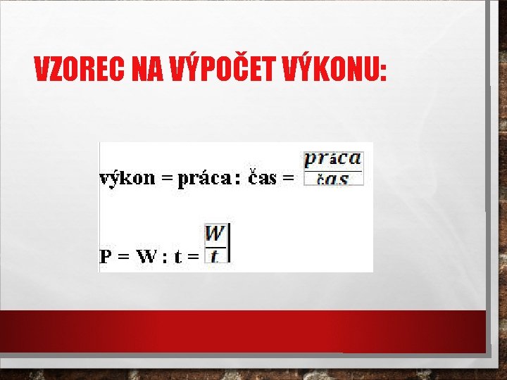 VZOREC NA VÝPOČET VÝKONU: 