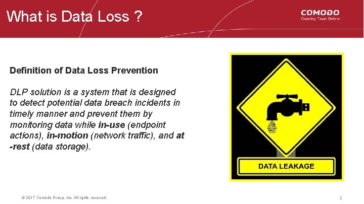 What is Data Loss ? Definition of Data Loss Prevention DLP solution is a