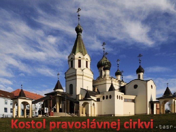 Kostol pravoslávnej cirkvi 