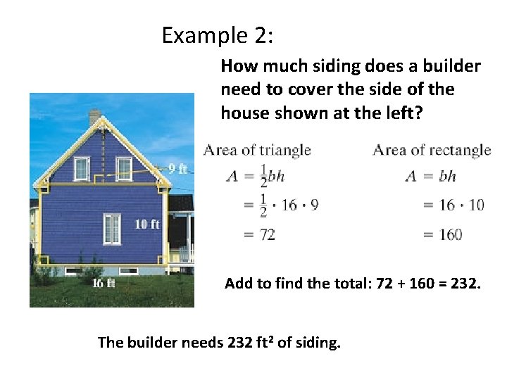 Example 2: How much siding does a builder need to cover the side of
