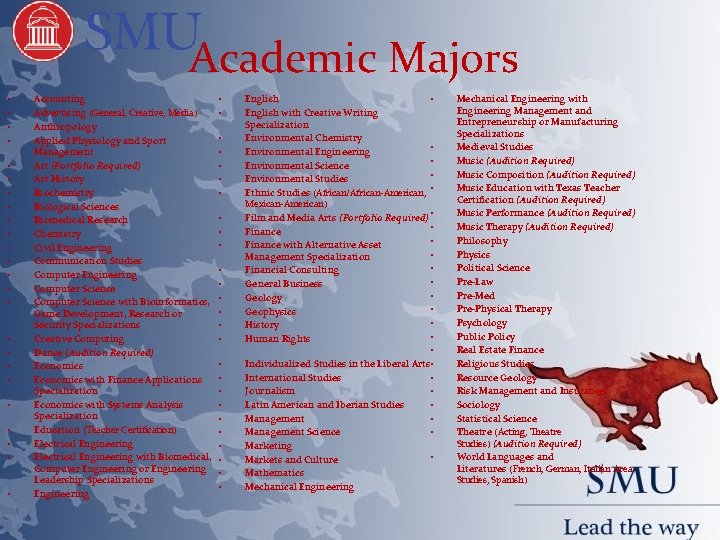 Academic Majors • • • • • • Accounting Advertising (General, Creative, Media) Anthropology