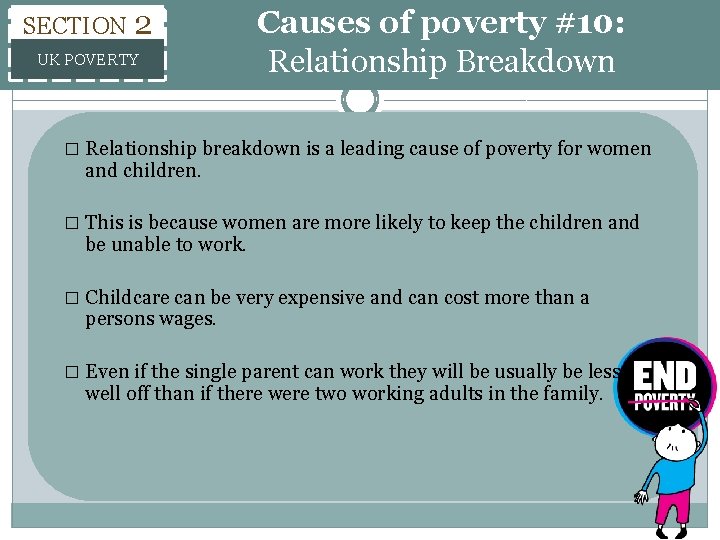 SECTION 2 UK POVERTY Causes of poverty #10: Relationship Breakdown � Relationship breakdown is SECTION 2 UK POVERTY Causes of poverty #10: Relationship Breakdown � Relationship breakdown is