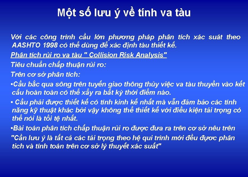 Một số lưu ý về tính va tàu Với các công trình cầu lớn