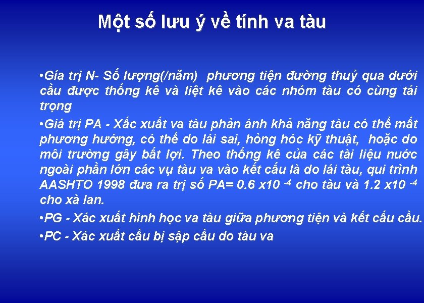 Một số lưu ý về tính va tàu • Gía trị N- Số lượng(/năm)