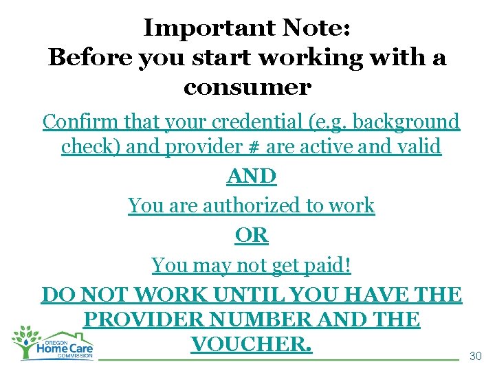 Important Note: Before you start working with a consumer Confirm that your credential (e.