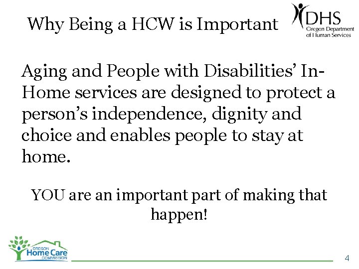 Why Being a HCW is Important Aging and People with Disabilities’ In. Home services