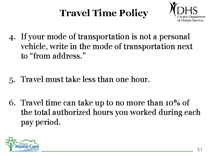 Travel Time Policy 4. If your mode of transportation is not a personal vehicle,