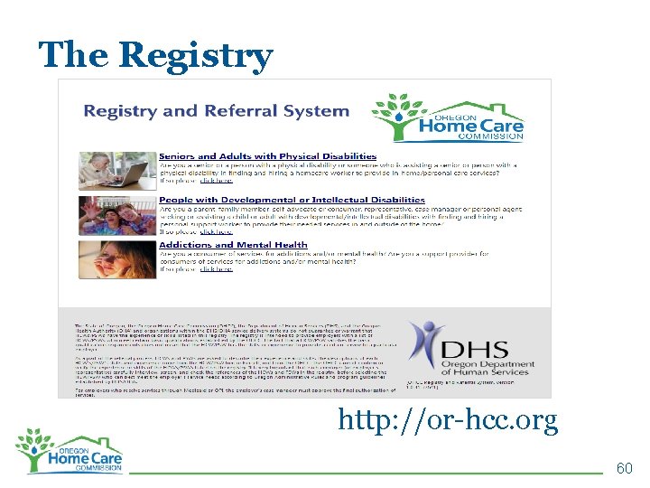 The Registry http: //or-hcc. org 60 