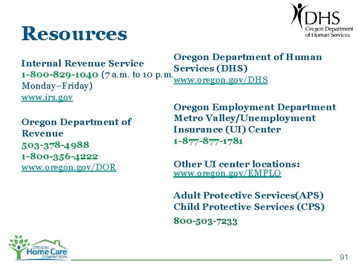 Resources Oregon Department of Human Internal Revenue Services (DHS) 1 -800 -829 -1040 (7