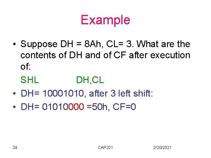 Example • Suppose DH = 8 Ah, CL= 3. What are the contents of