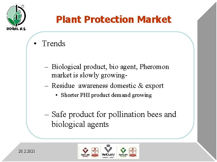 Plant Protection Market • Trends – Biological product, bio agent, Pheromon market is slowly