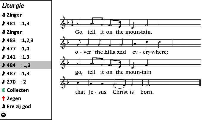 Liturgie ♬ Zingen ♪ 481 : 1, 3 ♬ Zingen ♪ 483 : 1,